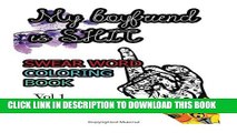 [PDF] Swear Word Coloring Book : Adults Coloring Book for lady : My boyfriend is SHIT Popular