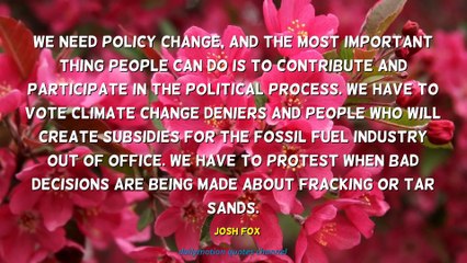 Josh Fox Quotes #3