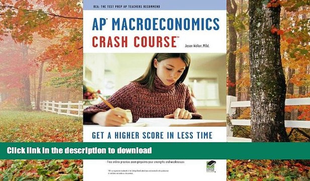 GET PDF APÂ® Macroeconomics Crash Course Book + Online (Advanced Placement (AP) Crash Course)