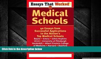 FREE PDF  Essays That Worked for Medical Schools: 40 Essays from Successful Applications to the