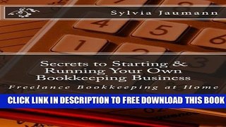 Collection Book Secrets to Starting   Running Your Own Bookkeeping Business: Freelance Bookkeeping
