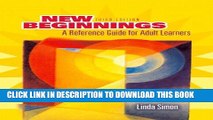 [PDF] New Beginnings: Guide to Adult Learners (3rd Edition) Full Online