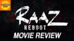 Raaz Reboot Full MOVIE REVIEW | Emraan Hashmi, Kriti Kharbanda | Bollywood Asia