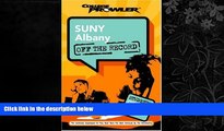 READ book  SUNY Albany: Off the Record (College Prowler) (College Prowler: Suny Albany Off the