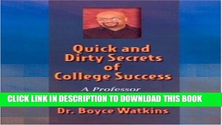 [PDF] Quick and Dirty Secrets of College Success: A Professor Tells It All Popular Online