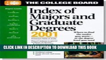 [PDF] The College Board Index of Majors   Graduate Degrees 2001: All-New Twenty-Third Annual