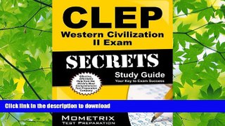 FAVORITE BOOK  CLEP Western Civilization II Exam Secrets Study Guide: CLEP Test Review for the