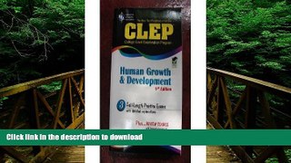 READ BOOK  CLEP Human Growth and Development (REA) (CLEP Test Preparation) 8th (eighth) edition