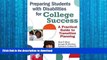 READ BOOK  Preparing Students with Disabilities for College Success: A Practical Guide to