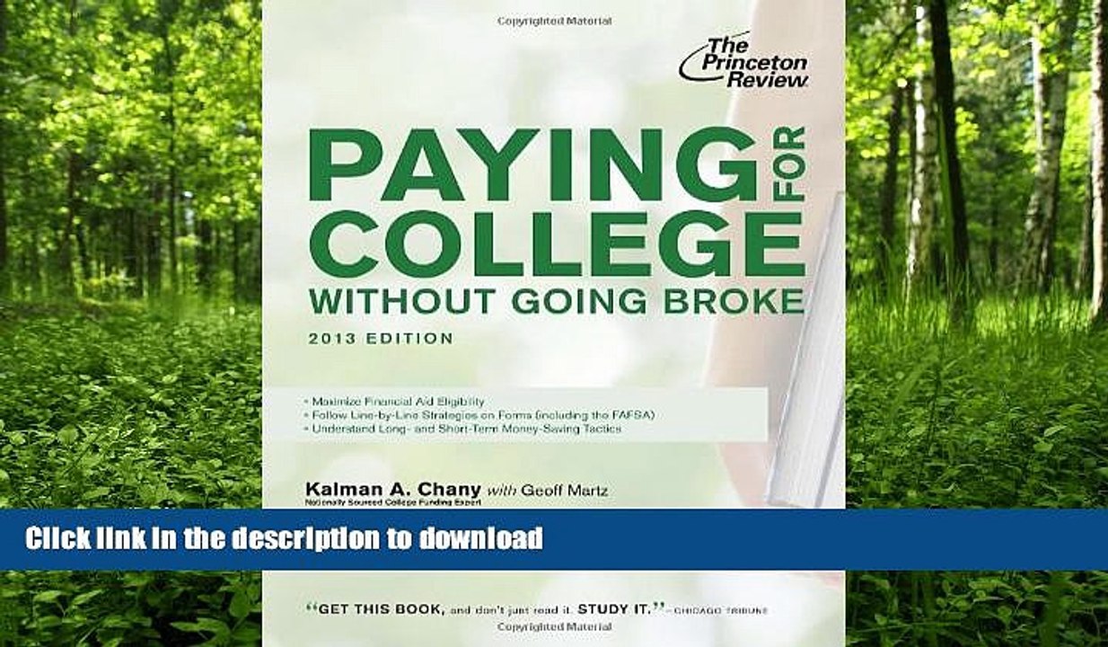 FAVORITE BOOK  Paying for College Without Going Broke, 2013 Edition (College Admissions Guides)