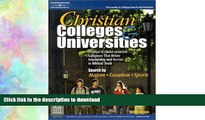 READ BOOK  Christian Colleges   Univ 8th ed (Peterson s Christian Colleges   Universities) FULL