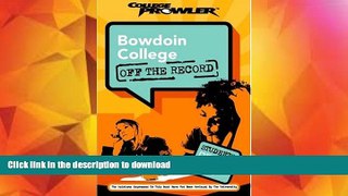 FAVORITE BOOK  Bowdoin College: Off the Record (College Prowler) (College Prowler: Bowdoin