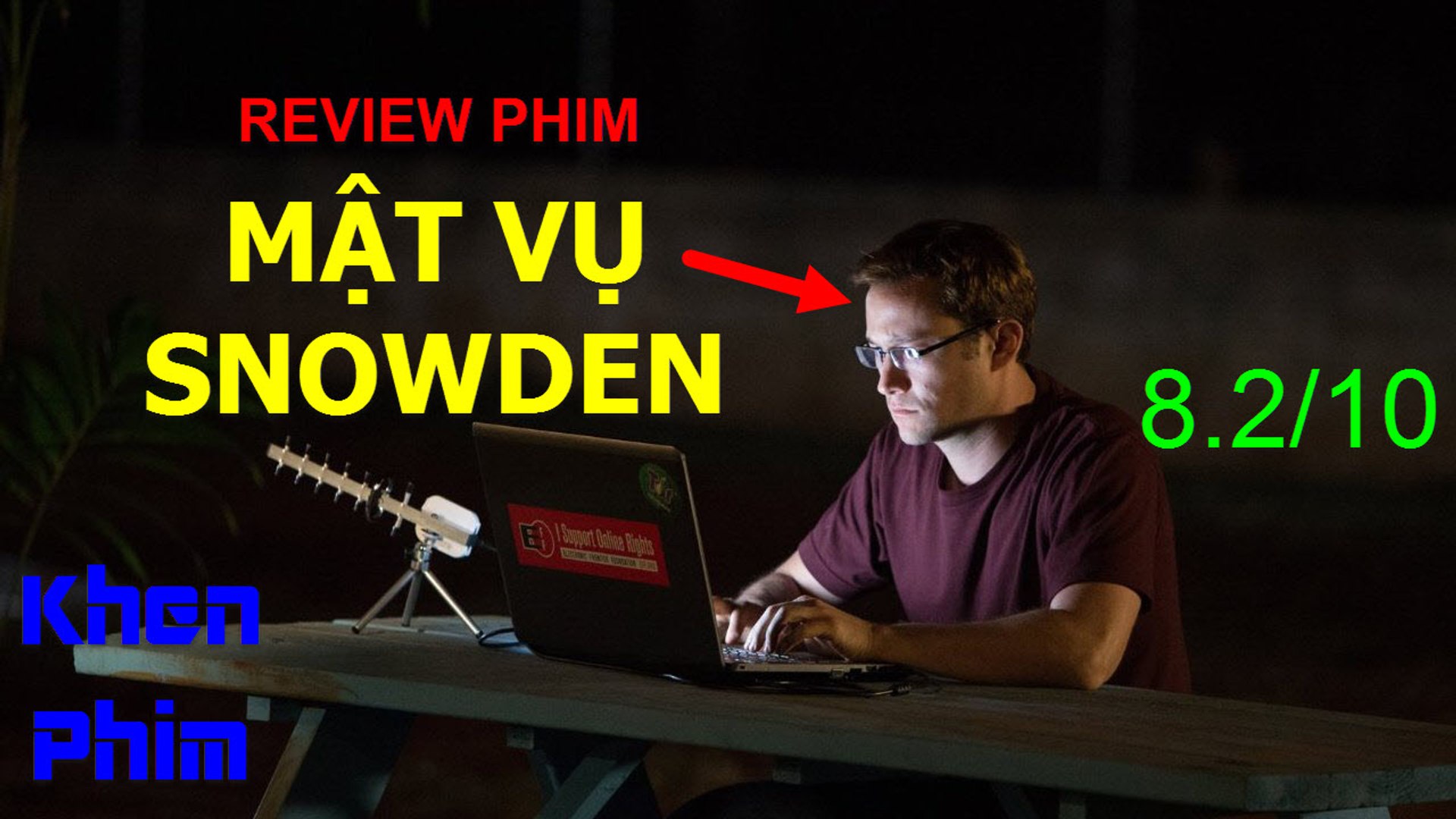 ⁣Khen Phim - Review phim Mật Vụ Snowden: vạch mặt chính phủ Mỹ