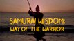 Samurai Wisdom - Way Of The Warrior