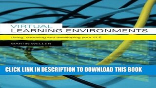 [PDF] Virtual Learning Environments: Using, Choosing and Developing your VLE Full Colection