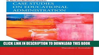 [PDF] Case Studies on Educational Administration (6th Edition) (Allyn   Bacon Educational