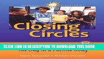 [PDF] Closing Circles: 50 Activities for Ending the Day in a Positive Way Full Online