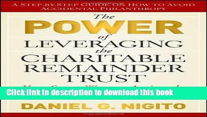 [PDF] The Power of Leveraging the Charitable Remainder Trust: Your Secret Weapon Against the War