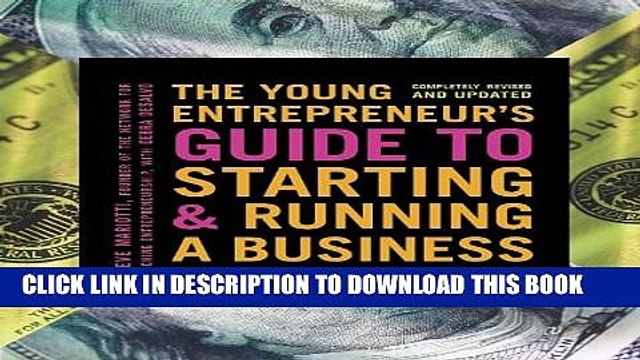 [PDF] The Young Entrepreneur s Guide to Starting and Running a Business: Turn Your Ideas into