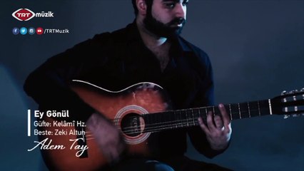Adem Tay Ey Gönül Sufi klip Ramazan 2016