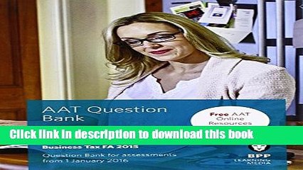 Download Video: [PDF] AAT Business Tax FA2015: Question Bank Full Colection