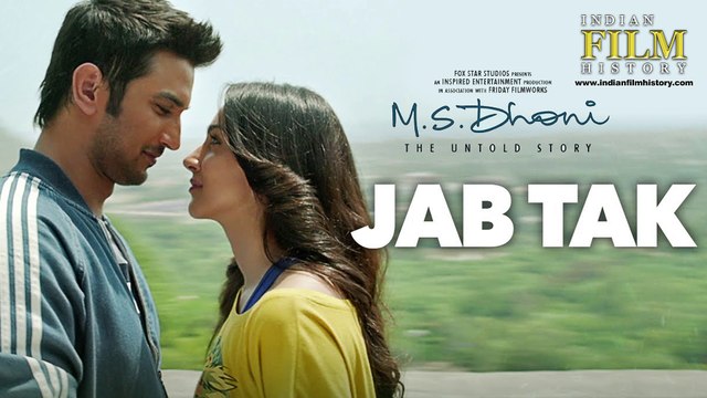 JAB TAK - Full Song ( Audio) | M.S. DHONI -THE UNTOLD STORY | Sushant Singh Rajput , Disha Patani