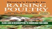 [PDF] Storey s Guide to Raising Poultry, 4th Edition: Chickens, Turkeys, Ducks, Geese, Guineas,