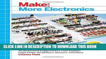 New Book Make: More Electronics: Journey Deep Into the World of Logic Chips, Amplifiers, Sensors,