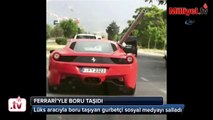 Ferrari'yle boru taşıdı, sosyal medya sallandı
