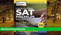 behold  Cracking the New SAT Premium Edition with 6 Practice Tests, 2016: Created for the