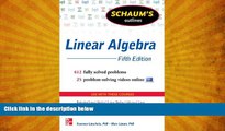 behold  Schaum s Outline of Linear Algebra, 5th Edition: 568 Solved Problems + 25 Videos (Schaum