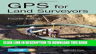 New Book GPS for Land Surveyors, Fourth Edition