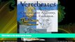 there is  Vertebrates: Comparative Anatomy, Function, Evolution