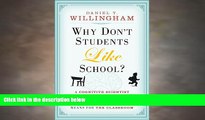 there is  Why Don t Students Like School?: A Cognitive Scientist Answers Questions About How the