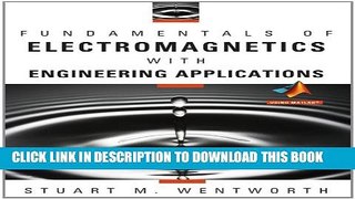 New Book Fundamentals of Electromagnetics with Engineering Applications