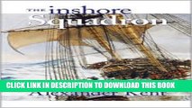 [PDF] The Inshore Squadron (The Bolitho Novels) (Vol 13) Publisher: McBooks Press Full Colection