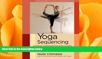 complete  Yoga Sequencing: Designing Transformative Yoga Classes