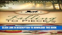 [PDF] Falling to Pieces: A Quilt Shop Murder (A Shipshewana Amish Mystery Book 1) Full Colection