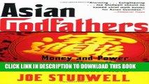 [PDF] Asian Godfathers: Money and Power in Hong Kong and Southeast Asia Full Colection