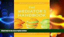behold  The Mediator s Handbook: Revised   Expanded Fourth Edition