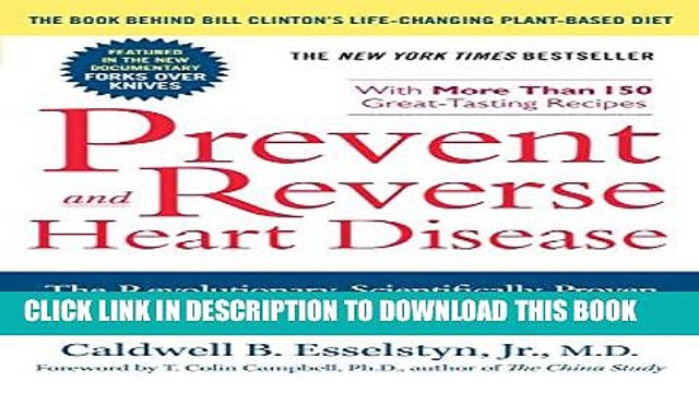 [PDF] Prevent and Reverse Heart Disease: The Revolutionary, Scientifically Proven, Nutrition-Based