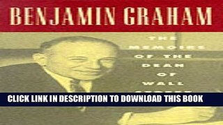 [PDF] Benjamin Graham: The Memoirs of the Dean of Wall Street Full Colection