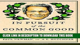 [PDF] In Pursuit of the Common Good: Twenty-Five Years of Improving the World, One Bottle of Salad