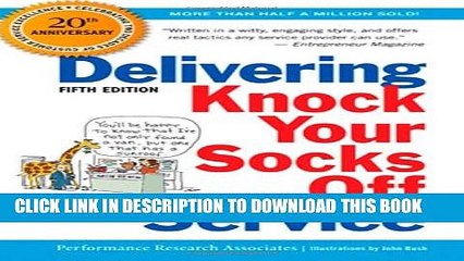 [PDF] Delivering Knock Your Socks Off Service (Knock Your Socks Off Series) Full Online