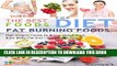 [PDF] Fat Burning Foods: The Best Foods for Diet, High Potent Foods to Boost Metabolism, Burn