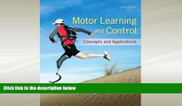 different   Motor Learning and Control: Concepts and Applications, 10th edition