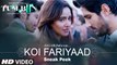 KOI FARIYAAD Video Song - Tum Bin 2 - Sneak Peek - Neha Sharma, Aditya Seal