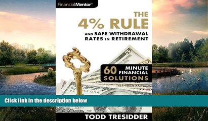 behold  The 4% Rule and Safe Withdrawal Rates In Retirement (60 Minute Financial Solutions Book 1)