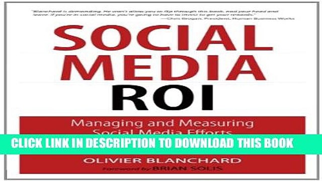 [PDF] Social Media ROI: Managing and Measuring Social Media Efforts in Your Organization (Que