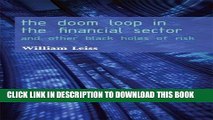 [PDF] The Doom Loop in the Financial Sector:  And Other Black Holes of Risk (Critical Issues in